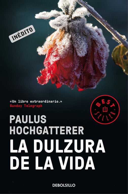 La dulzura de la vida, de Hochgatterer, Paulus | portada del libro