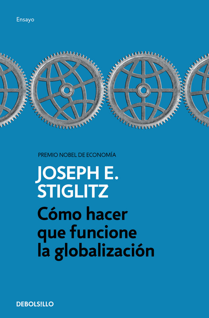 Cómo hacer que funcione la globalización, de Stiglitz, Joseph E. | portada del libro