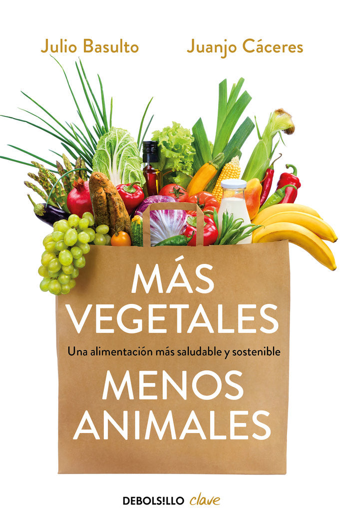 Más vegetales, menos animales, de Basulto, Julio | portada del libro
