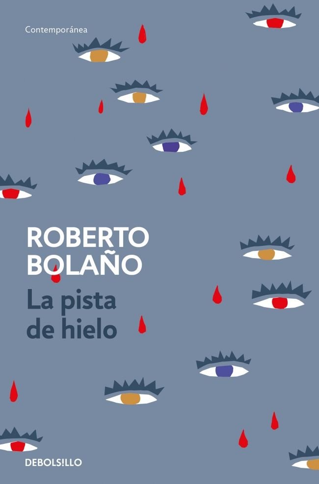 La pista de hielo, de Bolaño, Roberto | portada del libro