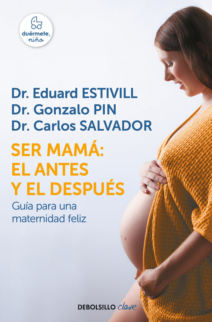 Ser mamá: el antes y el después, de Estivill, Dr. Eduard | portada del libro