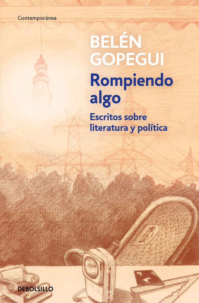 Rompiendo algo, de Gopegui, Belén | portada del libro