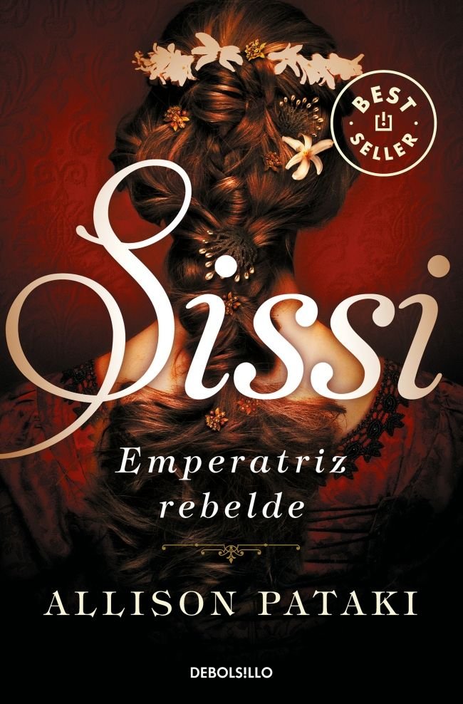 Sissi, emperatriz rebelde (Sissi 2), de Pataki, Allison | portada del libro