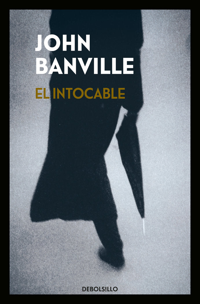 El intocable, de Banville, John | portada del libro