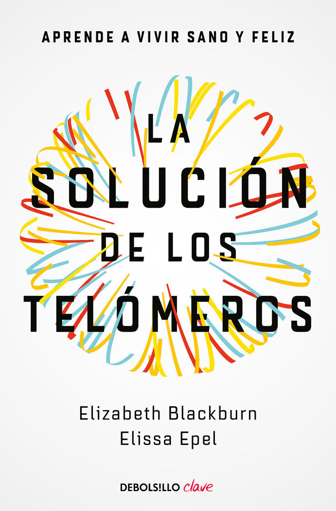 La solución de los telómeros, de Blackburn, Elizabeth | portada del libro