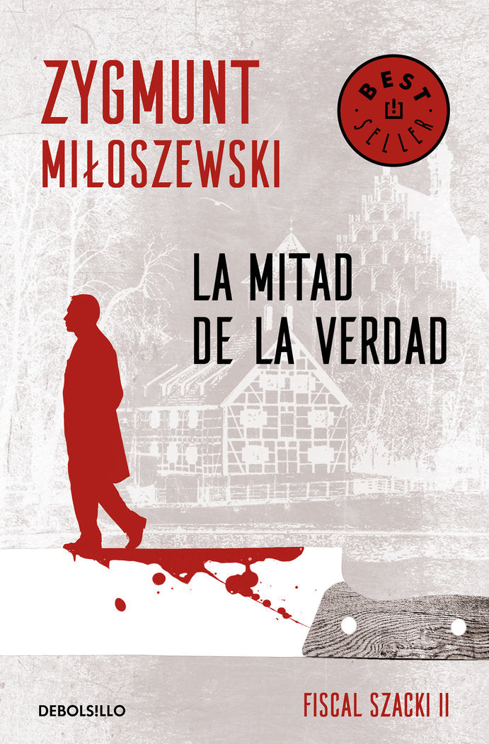 La mitad de la verdad (Un caso del fiscal Szacki 2), de Miloszewski, Zygmunt | portada del libro