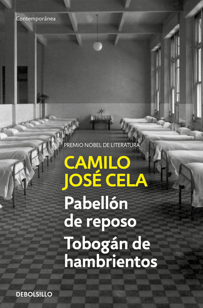 Pabellón de reposo / Tobogán de hambrientos, de Cela, Camilo José | portada del libro