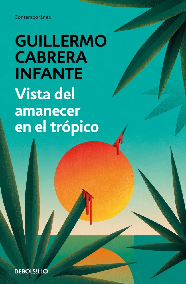 Vista del amanecer en el trópico, de Cabrera Infante, Guillermo | portada del libro
