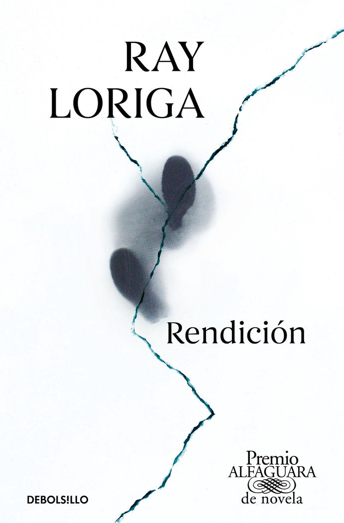 Rendición (Premio Alfaguara de novela 2017), de Loriga, Ray | portada del libro