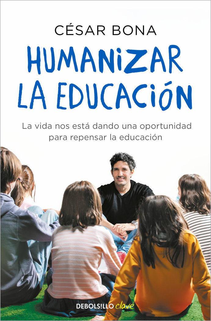 HUMANIZAR LA EDUCACION, de BONA, CESAR | portada del libro