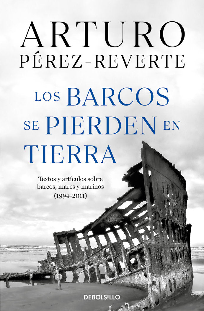 LOS BARCOS SE PIERDEN EN TIERRA, de Arturo Pérez-Reverte | portada del libro