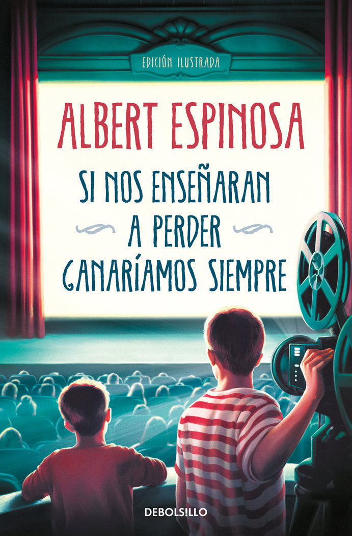 SI NOS ENSEÑARAN A PERDER, GANARIAMOS SIEMPRE, de ESPINOSA, ALBERT | portada del libro