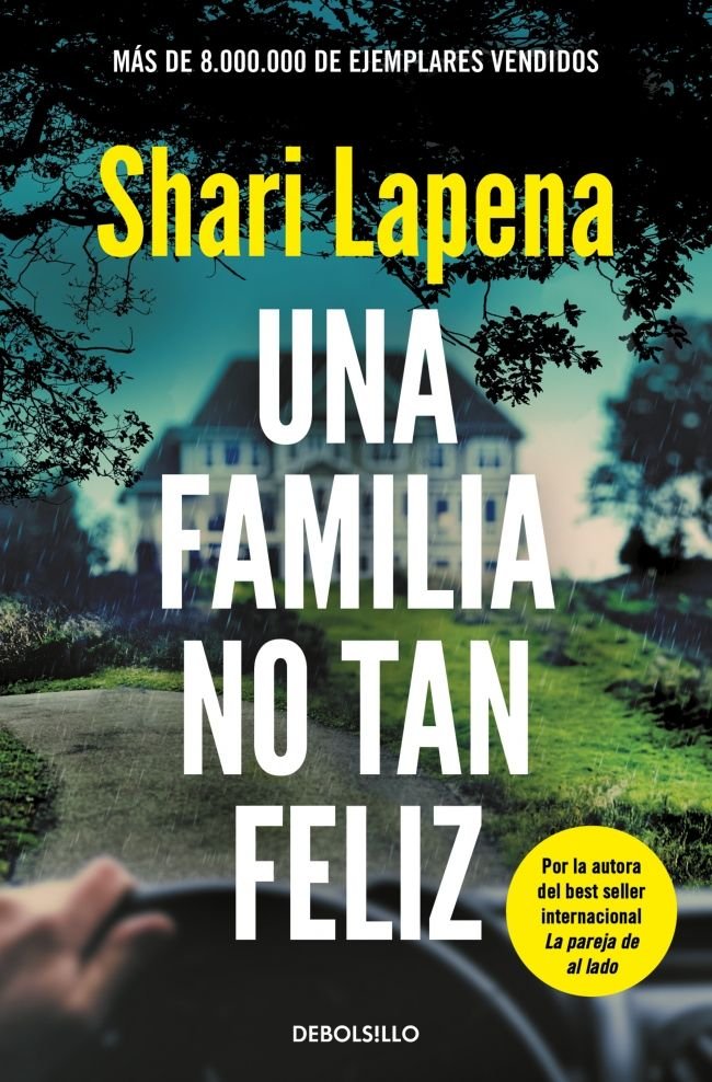 UNA FAMILIA NO TAN FELIZ, de SHARI LAPENA | portada del libro