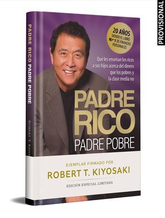PADRE RICO, PADRE POBRE (EDICION LIMITADA FIRMADA), de KIYOSAKI | portada del libro