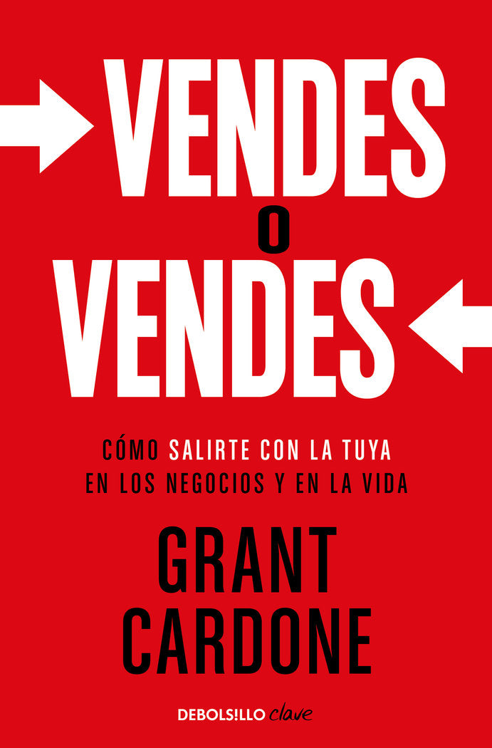 Vendes o vendes, de TIMOTHY GRANT CARDONE | portada del libro