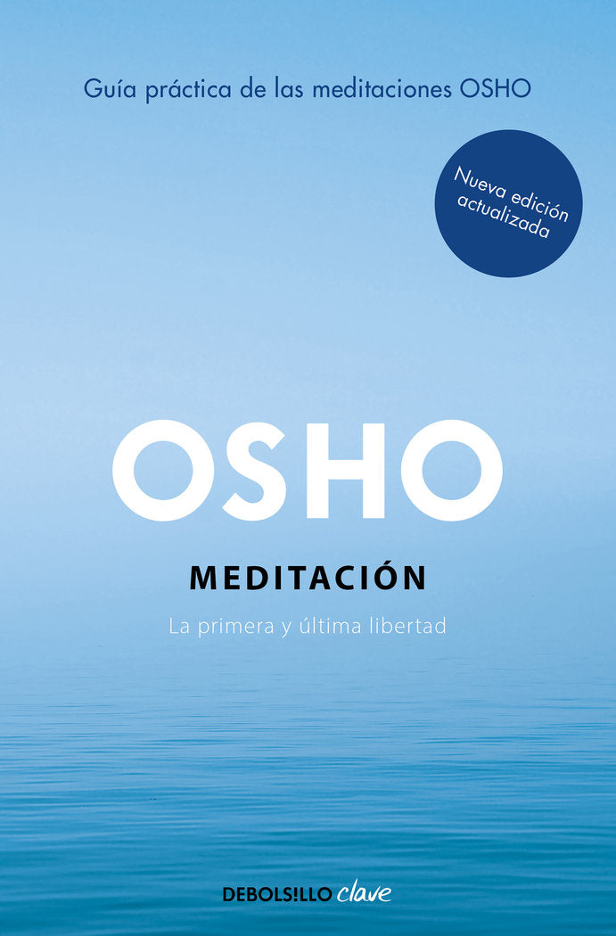 MEDITACION (EDICION AMPLIADA CON MAS DE 80 MEDITACIONES OSHO), de OSHO | portada del libro