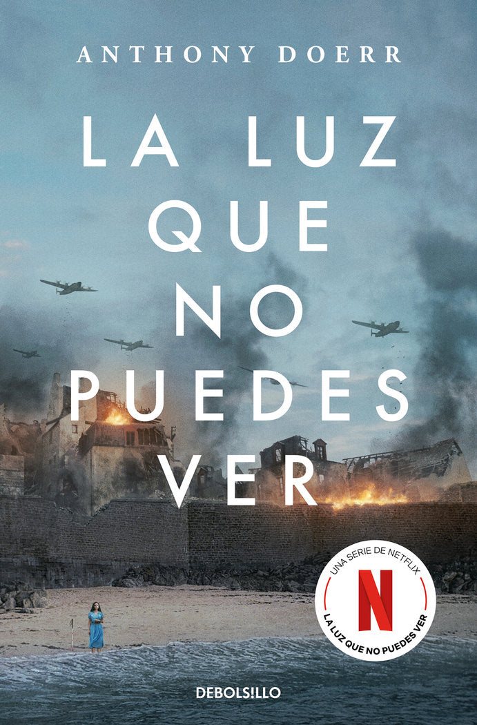 LA LUZ QUE NO PUEDES VER EDICION ESPECIAL SERIE NETFLIX, de ANTHONY DOERR | portada del libro