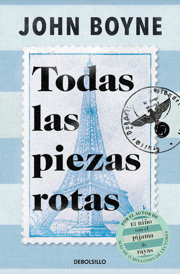 TODAS LAS PIEZAS ROTAS, de JOHN BOYNE | portada del libro
