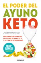 EL PODER DEL AYUNO KETO (CAMPAÑA EDICION LIMITADA), de Joseph Mercola | portada del libro