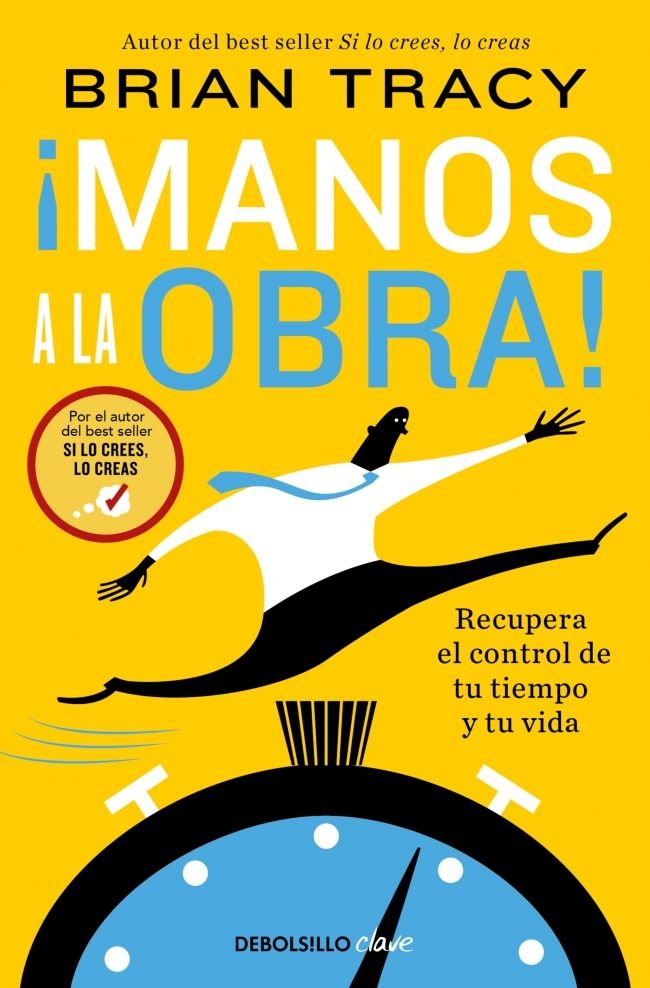 ¡MANOS A LA OBRA!, de TRACY, BRIAN | portada del libro