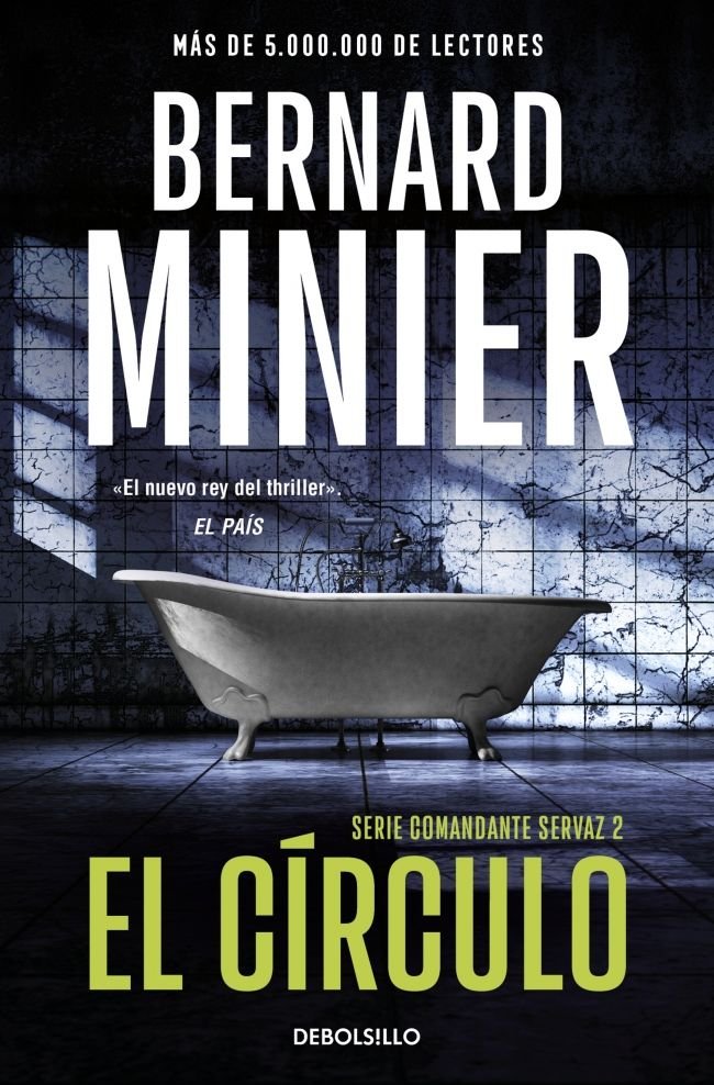 EL CIRCULO (COMANDANTE SERVAZ 2), de MINIER, BERNARD | portada del libro