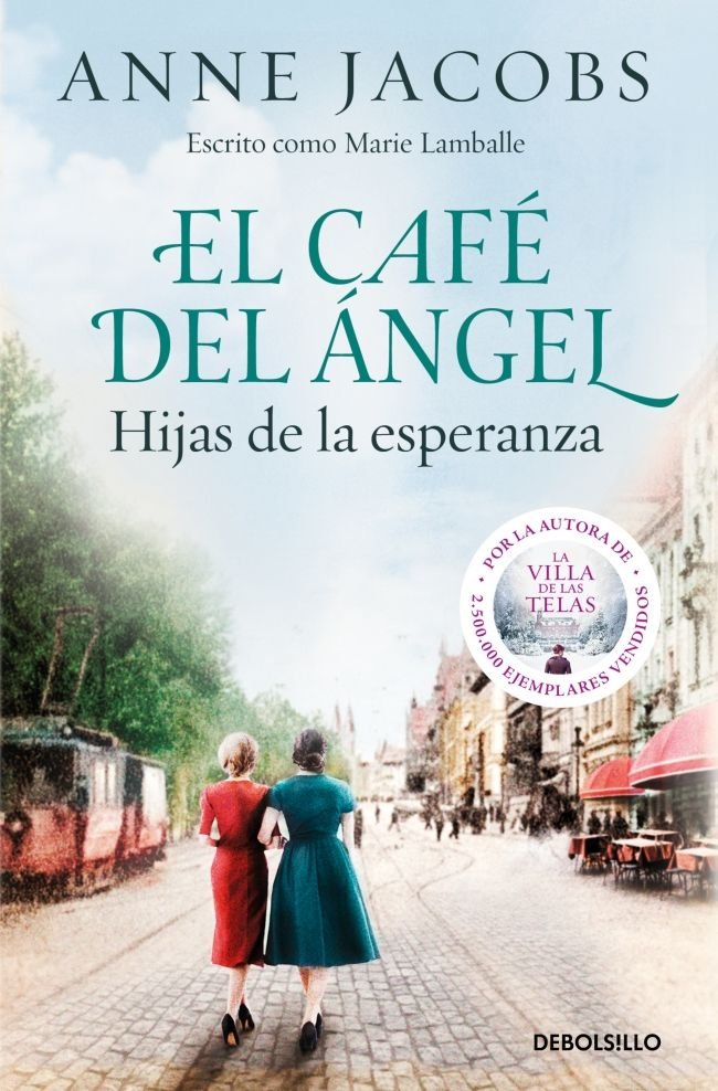 EL CAFE DEL ANGEL. HIJAS DE LA ESPERANZA, de JACOBS, ANNE | portada del libro