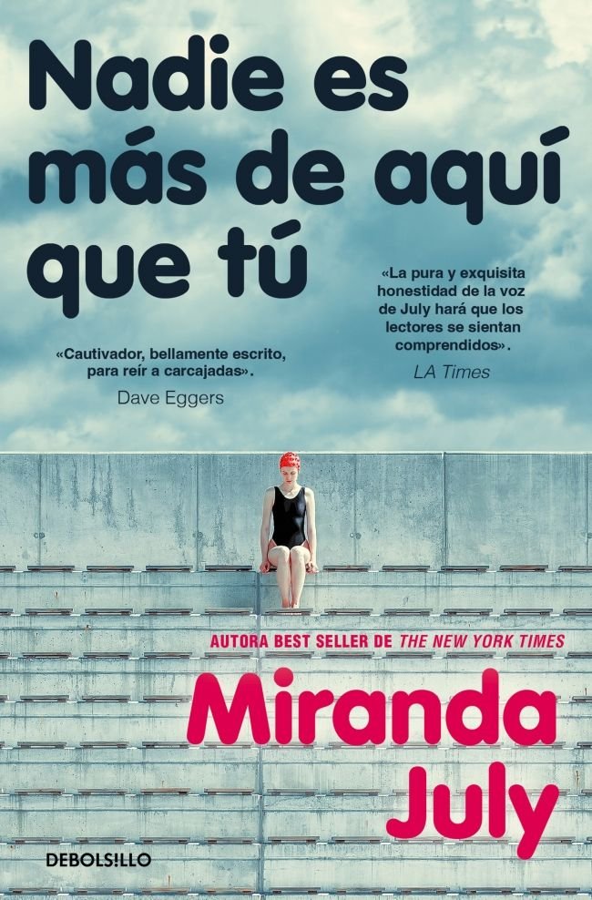 NADIE ES MAS DE AQUI QUE TU, de JULY, MIRANDA | portada del libro
