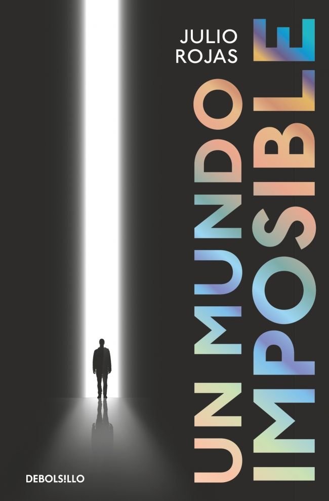MUNDO IMPOSIBLE, UN, de JULIO ROJAS | portada del libro