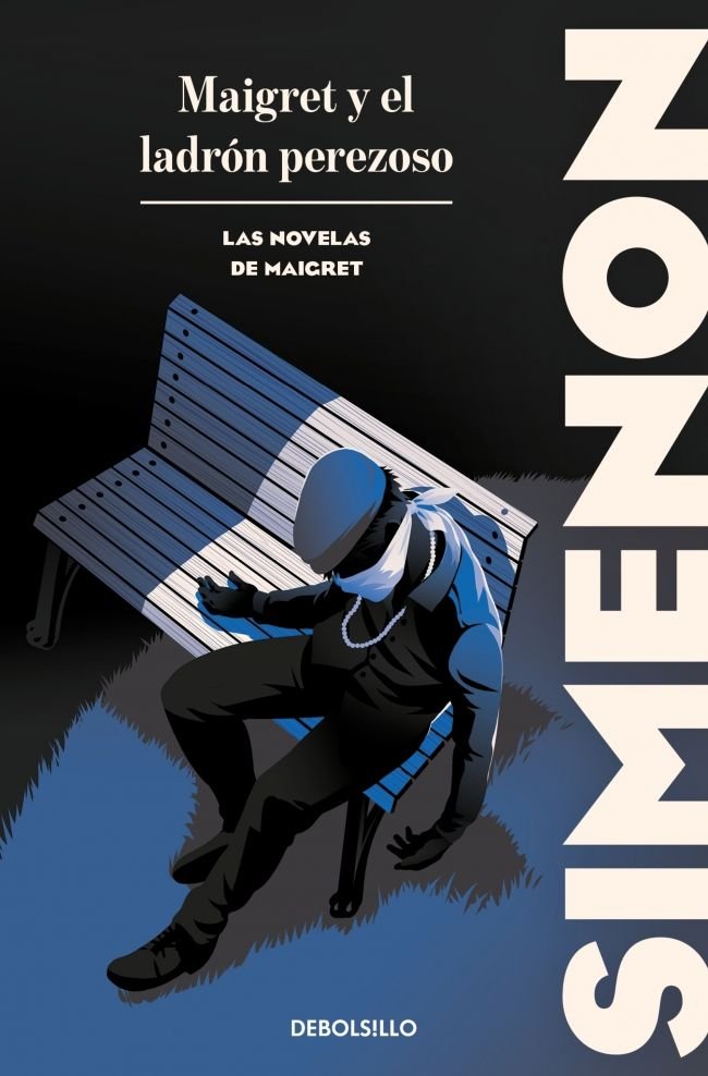MAIGRET Y EL LADRON PEREZOSO LAS NOVELAS DE MAIGRET, de GEORGES SIMENON | portada del libro
