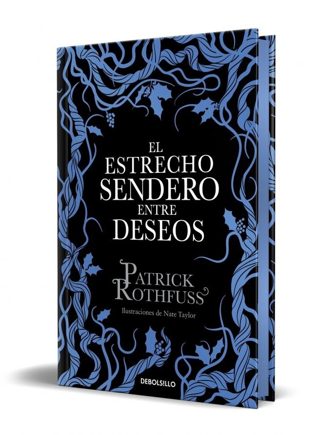 El estrecho sendero entre deseos, de PATRICK ROTHFUSS | portada del libro