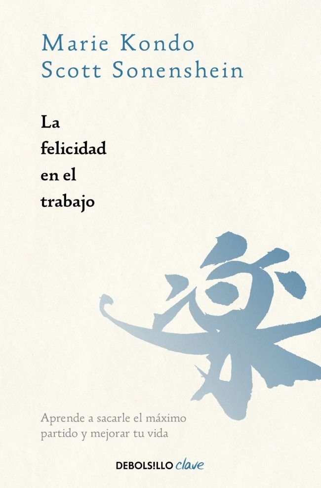 LA FELICIDAD EN EL TRABAJO, de MARIE KONDO | portada del libro