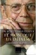 El món que us deixem, de Dexeus Trias de Bes | portada del libro
