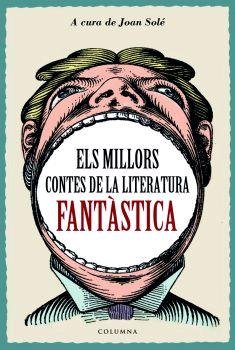 Els millors contes de la literatura fantàstica, de Solé | portada del libro