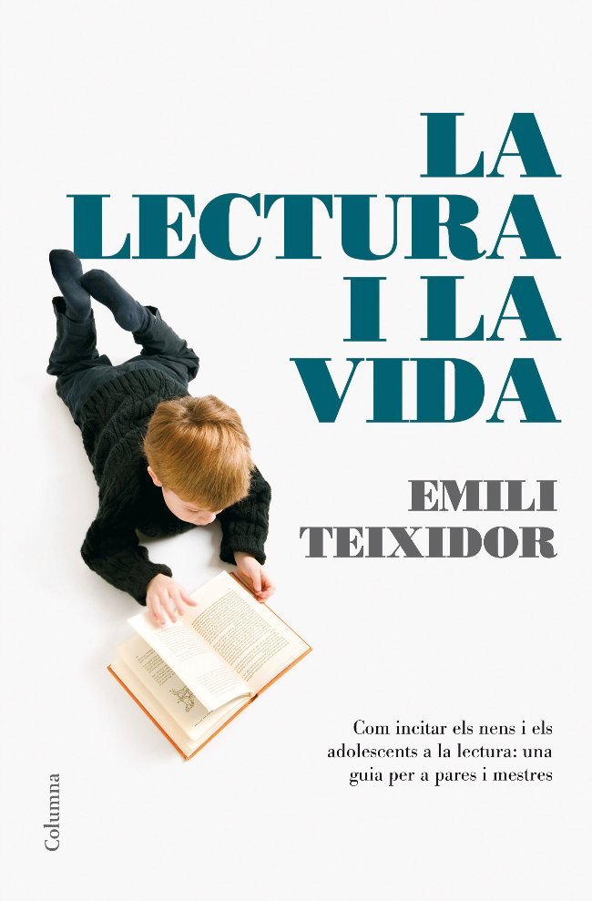 La lectura i la vida, de Teixidor, Emili | portada del libro