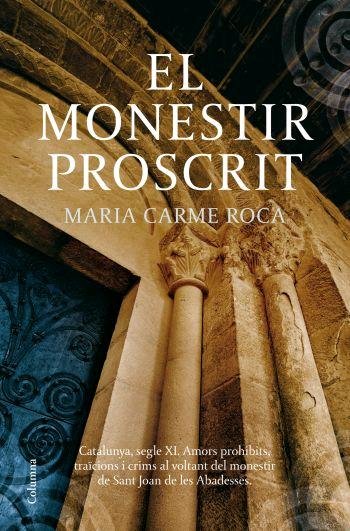 El monestir proscrit, de Roca, Maria Carme | portada del libro