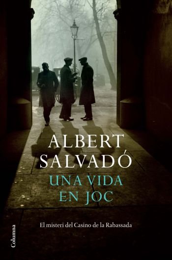 Una vida en joc, de Salvadó, Albert | portada del libro