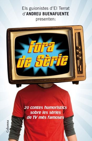 Fora de sèrie, de El Terrat produccions | portada del libro