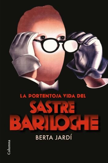 La portentosa vida del sastre Bariloche, de Jardí Soler | portada del libro