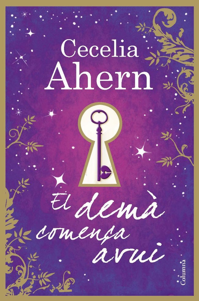 El demà comença avui, de Ahern, Cecelia | portada del libro