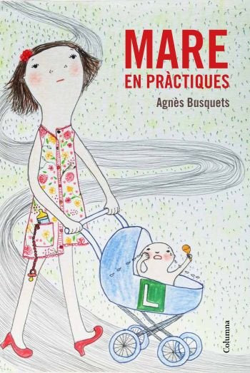 Mare en pràctiques, de Busquets Tarrasa, Agnes | portada del libro