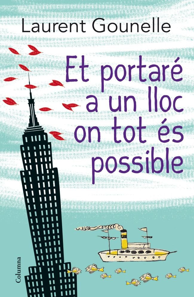 Et portaré a un lloc on tot és possible, de Gounelle | portada del libro