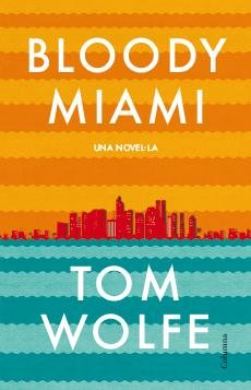 Bloody Miami, de Wolfe | portada del libro