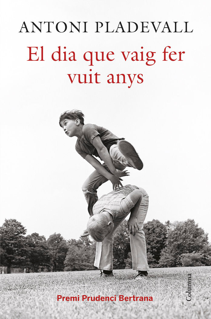 El dia que vaig fer vuit anys, de Pladevall Arumí | portada del libro