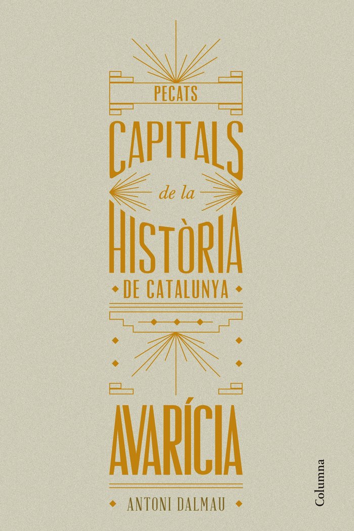 Pecats capitals de la història de Catalunya. Avarícia, de Dalmau i Ribalta | portada del libro