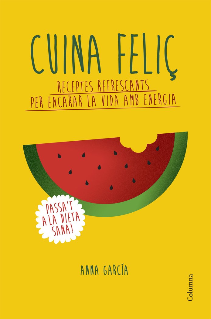 Cuina feliç, de Garcia Soteras, Anna | portada del libro