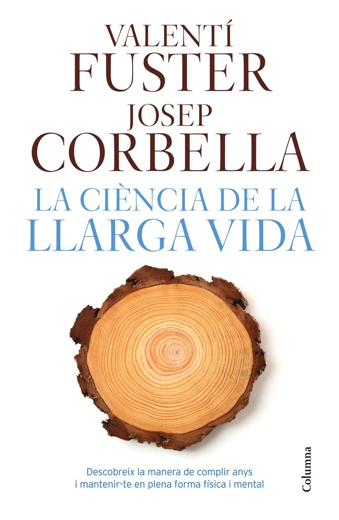 La ciència de la llarga vida, de Fuster de Carulla, Valenti | portada del libro