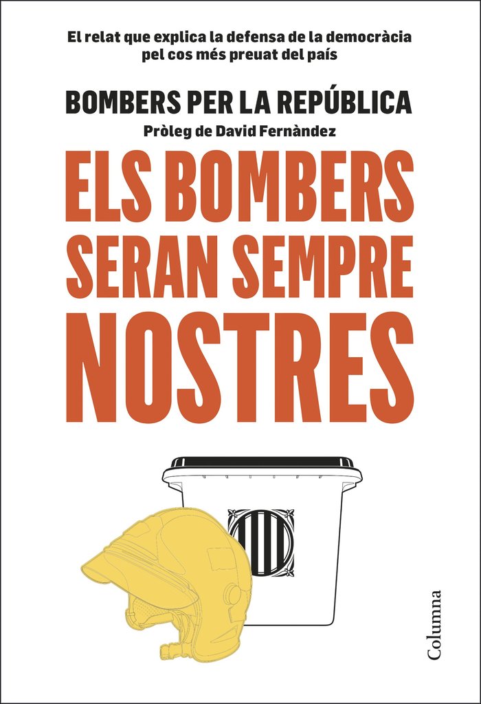 Els bombers seran sempre nostres, de Bombers per la República | portada del libro
