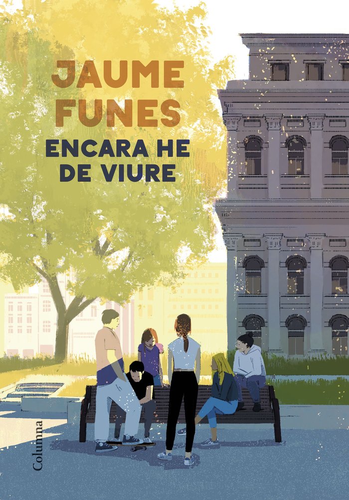ENCARA HE DE VIURE, de FUNES, JAUME | portada del libro