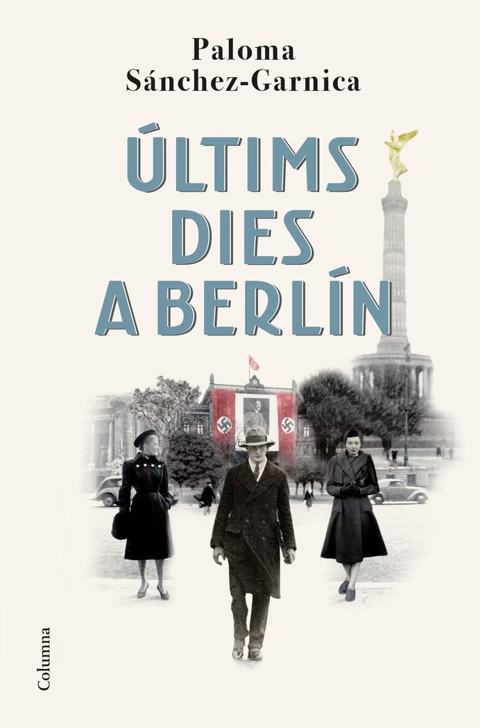 ULTIMS DIES A BERLIN, de SANCHEZ-GARNICA, PALOMA | portada del libro