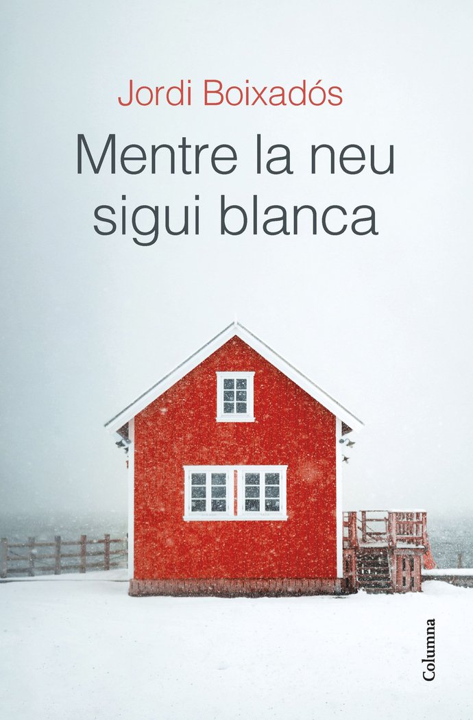 Mentre la neu sigui blanca, de BOIXADOS BISBAL, JORDI | portada del libro